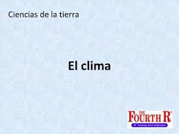 El Clima Ciencias De La Tierra La Definicion De Clima Esta Dada Por La Combinacion De Una Serie De Fenomenos Atmosf Ciencias De La Tierra Tiempo Y Clima Clima
