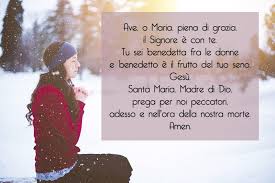 Llena, llena eres de gracia. Preghiera Ave Maria Il Testo In Italiano E Latino Le Preghiere
