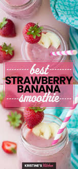 Best Strawberry Banana Smoothie Strawberry Banana Smoothie Recipes Strawberry Banana Smoothie Smoothie Recipes Strawberry
