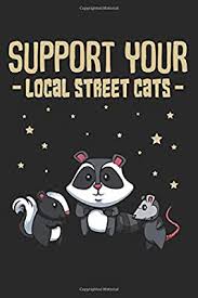 See more ideas about cute outfits, fashion outfits, fashion. Support Your Local Street Cats Funny Skunk Racoon Opossum Best Animal Lover Gift Ideas Composition College