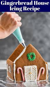 This Gingerbread House Icing Is Exactly What You Need To Make The Perfect Gingerbre Gingerbread House Recipe Gingerbread House Icing Gingerbread House Template