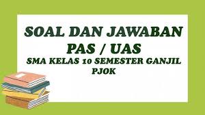 Soal Pas Pjok Kelas 10 Sma Semester 1 Ganjil 2020 Dan Kunci Jawaban Soal Uas Pilihan Ganda Essay Tribun Pontianak