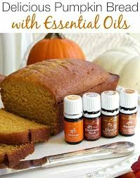 Pumpkin Bread Made With Eo S Essential Oil Dessert Cooking With Essential Oils Pumpkin Bread Recipe