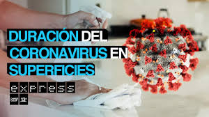Estudio Indica Cuanto Tiempo Dura El Coronavirus En Distintas Superficies Youtube