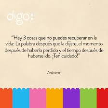 Digofrases Hay 3 Cosas Que No Puedes Recuperar En La Vida La Palabra Despues Que La Dijiste El Momento Despues De Frases Inspiradoras Decir No Hay Momentos