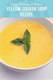 Creamy Yellow Squash Soup Recipe Recipe Yellow Squash Soup Squash Soup Recipe Soup Recipes