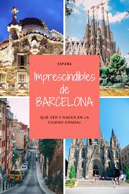 Que Ver En Barcelona En 2 Dias Que Hacer En Barcelona En Un Fin De Semana Visitas Imperdibles En La Ciudad De Bar Barcelona Ciudad Barcelona Barcelona Espana