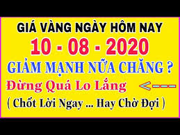 Gia Vang 9999 Hom Nay 10 8 2020 Bao Nhieu Một Chỉ Gia Vang Sjc 9999 Giảm Mạnh Nữa Chăng Youtube
