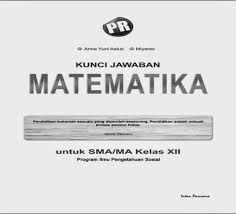 Kunci Jawaban Buku Pr Matematika Intan Pariwara Kelas Xii Ilmusosial Id
