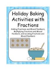 Holiday Baking Activities With Fractions Fractions Teaching Fractions Holiday Baking