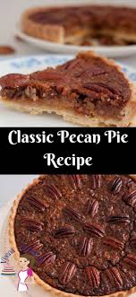 This Is A Delicious And Beautiful Classic Pecan Pie Soften Creamy Filling Made With Golden Syrup Brown Su Diy Food Recipes Best Ever Pecan Pie Recipe Recipes