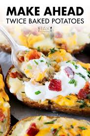 Make Ahead Twice Baked Potatoes The Anthony Kitchen Recipe In 2020 Baked Potato Recipes Recipes Twice Baked Potatoes
