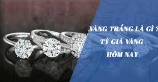 Vang Trắng La Gi Gia Vang Trắng Hiện Nay