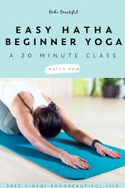 Beautiful Beginner Yoga Boho Beautiful Yoga For Beginners Hatha Yoga Hatha Yoga Class