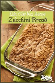 Zucchini Bread Recipe From Boxed Cake Mix Zucchini Bread Recipes Cake Mix Recipes Easy Zucchini Bread