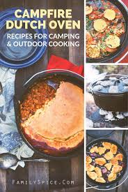 Making A Delicious Homemade Meal Shouldn T Be Compromised Just Because You Are Cam Dutch Oven Recipes Cast Iron Dutch Oven Recipes Campfire Dutch Oven Recipes