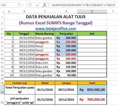Rumus Excel Sumifs Dengan Range Tanggal Belajar Office