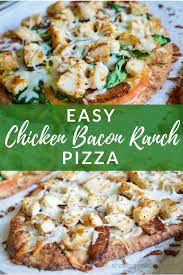 Easy Chicken Bacon Ranch Pizza A Healthy Makeover Recipe Chicken Bacon Ranch Pizza Healthy Pizza Recipes Chicken Pizza Recipes
