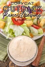 Copycat Outback Ranch Dressing Plain Chicken In 2020 Salad Dressing Recipes Homemade Homemade Salads Homemade Salad Dressing