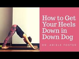 Frustrated That Your Heels Don T Touch The Floor In Downward Facing Dog Follow This Checklist To Get M Downward Dog Yoga Downward Dog Pose Downward Facing Dog