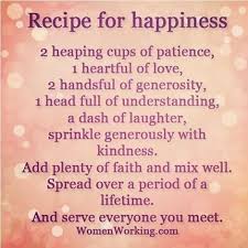 Recipe For Happiness Inspiring Quotes About Life Life Quotes Inspirational Quotes