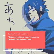 Kutipan Terbaik Sasuke Uchiha Kata Kata Indah Kata Kata Mutiara Teks Lucu