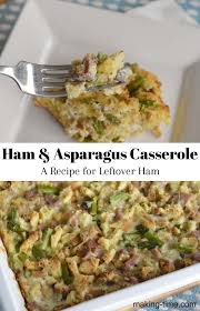 Ham Asparagus Casserole A Recipe For Leftover Ham Recipe In 2020 Leftover Ham Recipes Asparagus Casserole Leftovers Recipes