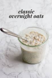 How To Make Overnight Oats 8 Easy Recipes Recipe Overnight Oatmeal Recipes Recipes Overnight Oats Recipe