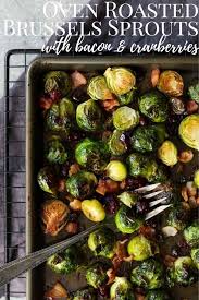 Roasted Brussels Sprouts With Bacon Cranberries Recipe Sprouts With Bacon Brussel Sprouts Roasted Brussel Sprouts Bacon