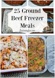 25 Ground Beef Freezer Meals Beef Freezer Meals Freezer Meal Planning Freezable Meals