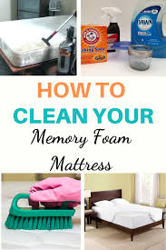 How To Clean A Memory Foam Mattress Clean Memory Foam Mattress Clean Mattress Stains Mattress Cleaning