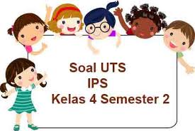 Soal Uts Ips Kelas 4 Semester 2 Plus Kunci Jawaban Juragan Les