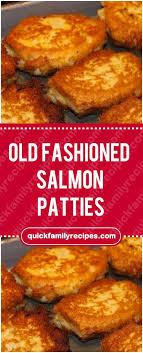 Old Fashioned Salmon Patties Salmon Oldfashioned Salmon Patties Salmon Patties Recipe Fish Dishes Recipes