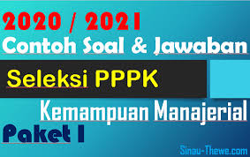 Contoh Soal Jawaban Pppk 2020 2021 Kemampuan Manajerial Paket 1 Sinau Thewe Com