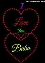 I love you too in hindi can be said as main bhi tumse pyaar karta hu. 10 I Love You Babu Status Ideas Love You I Love You Display Pictures For Whatsapp