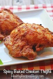 Spicy Baked Chicken Thighs Boneless Chicken Thigh Recipes Baked Chicken Thighs Spicy Baked Chicken