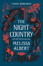 Coverreveal The Night Country The Hazel Wood 2 By Melissa Albert Book Cover Books Book Cover Art