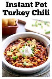 Instant Pot Turkey Chili 365 Days Of Slow Cooking And Pressure Cooking Recipe Slow Cooker Turkey Chili Slow Cooker Turkey Instant Pot Recipes