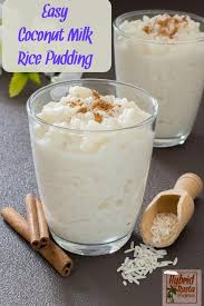 Easy Coconut Milk Rice Pudding Recipe Coconut Milk Rice Pudding Recipes Milk Recipes