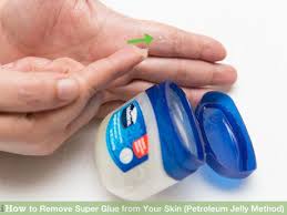 How To Remove Super Glue From Your Skin Petroleum Jelly Method Remove Super Glue Super Glue Cleaning Hacks