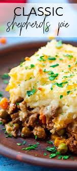 The Best Classic Shepherd S Pie The Wholesome Dish Recipe Best Shepherds Pie Recipe Shepherds Pie Recipe Easy Recipes