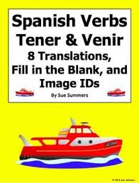 Spanish Irregular Verbs Tener And Venir And Image Ids Spanish Irregular Verbs Irregular Verbs Sue Summers