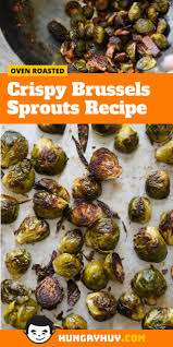 Crispy Roasted Brussels Sprouts Recipe Hungry Huy Recipe Brussel Sprout Recipes Roasted Roasted Brussel Sprouts Brussels Sprouts Recipe