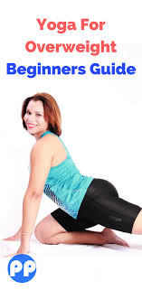 Yoga For Overweight Beginners Guide Yoga For Plus Size Easy Yoga Workouts Easy Yoga Yoga For Beginners