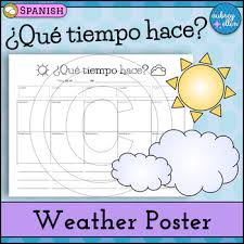 Weather Poster Que Tiempo Hace Spanish Student Centered Activities Weather Lessons Phonics Practice