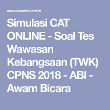 Simulasi Cat Online Tes Skd Cpns 2019 Materi Soal Twk Update Januari 2020 Belajar Pengetahuan Latihan