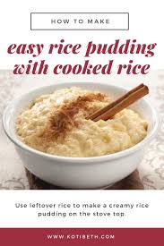 Easy Rice Pudding Recipe With Cooked Rice Stove Top Recipe Easy Rice Pudding Rice Pudding Rice Pudding Recipe Easy