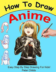 How To Draw Anime Easy Step By Step Book Of Drawing Anime For Kids Anime Drawings How To Draw Anime Manga Drawing Manga By Peter Childs Mastering manga, how to draw manga faces is an excerpt from mastering manga with mark crille.