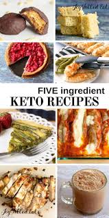 Easy Keto Recipes With 5 Ingredients Or Less For Breakfast Lunch Dinner Dessert And Snacks Check Out Joy Filled Eat Keto Recipes Easy Recipes Keto Recipes