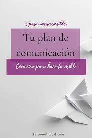 Tu Plan De Comunicacion Para Hacerte Visible Salto En Digital Plan De Comunicacion Marketing De Contenidos Habilidades De Comunicacion